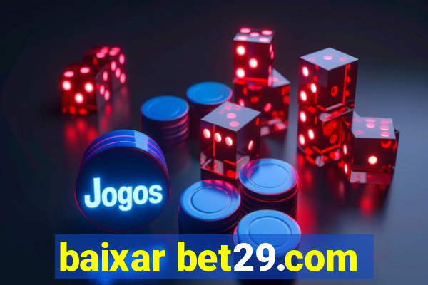 baixar bet29.com